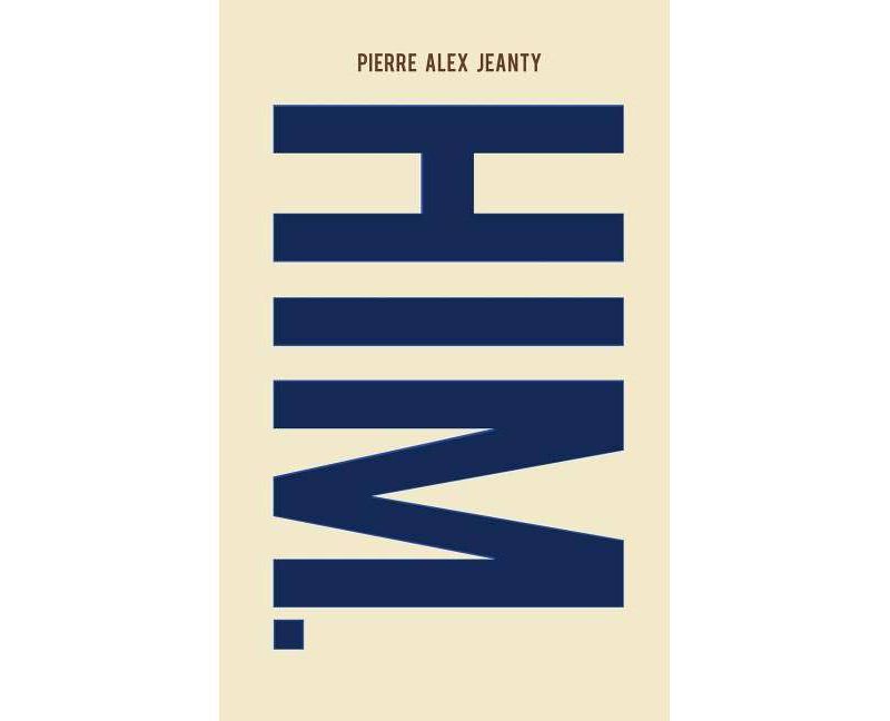 Him - by Pierre A Jeanty (Paperback)