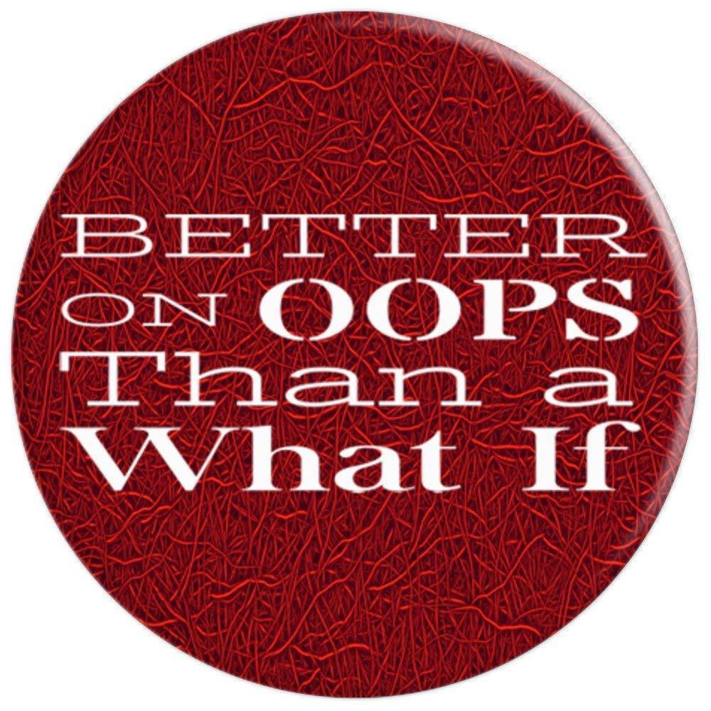 Better On Oops Than What If PopSockets Grip and Stand for Phones and Tablets