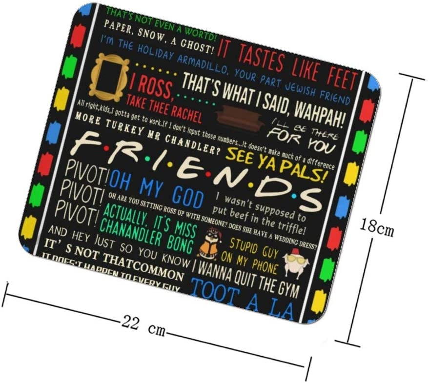 Custom Friends TV Show Quote Mouse Pad with Stitched Edge, Fashion Design Mouse Mat, Non-Slip Rubber Base Mousepad for Laptop, Computer & PC,7.09&times;8.66 inches