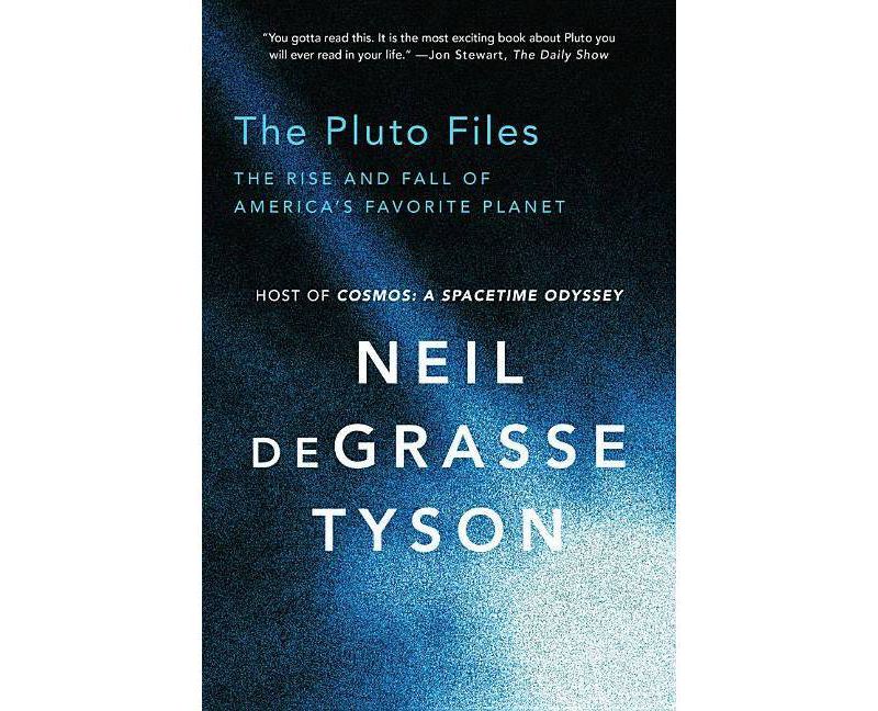 The Pluto Files - by  Neil Degrasse Tyson (Paperback)