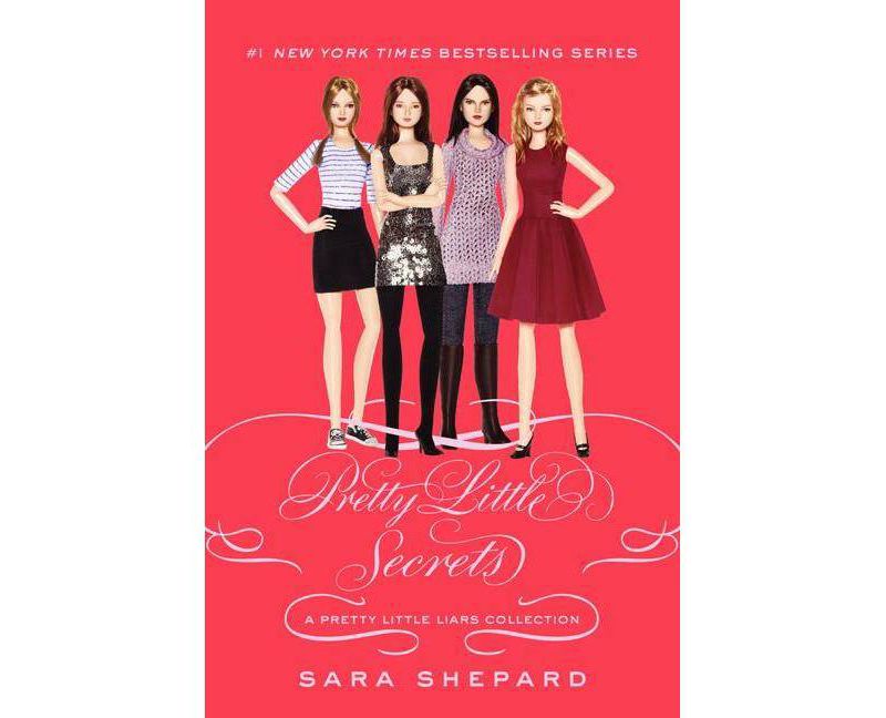 Pretty Little Secrets - (Pretty Little Liars Companion Novel) by  Sara Shepard (Paperback)