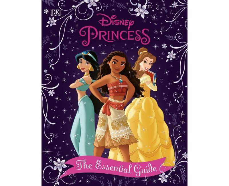 Disney Princess the Essential Guide, New Edition - by  Victoria Saxon (Hardcover)