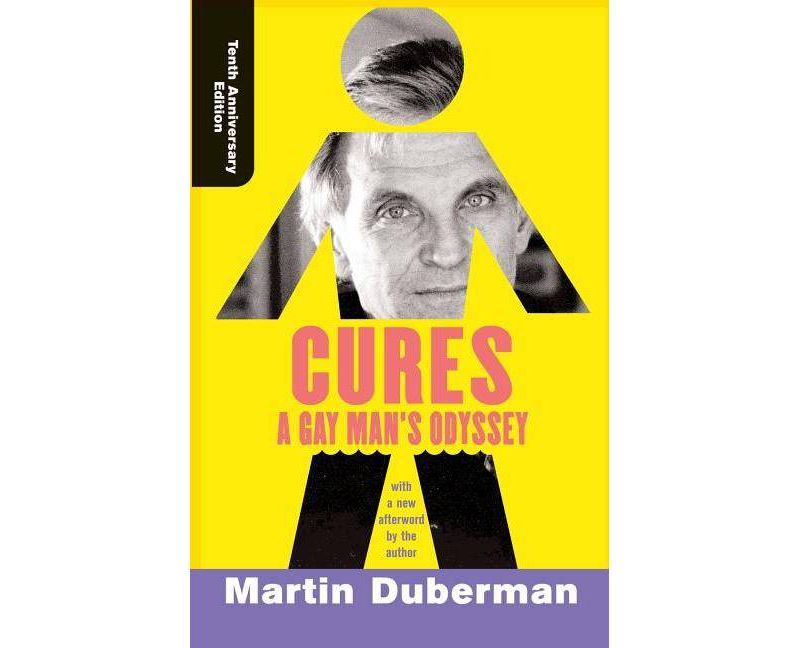 Cures - 10th Edition by  Martin Duberman (Paperback)