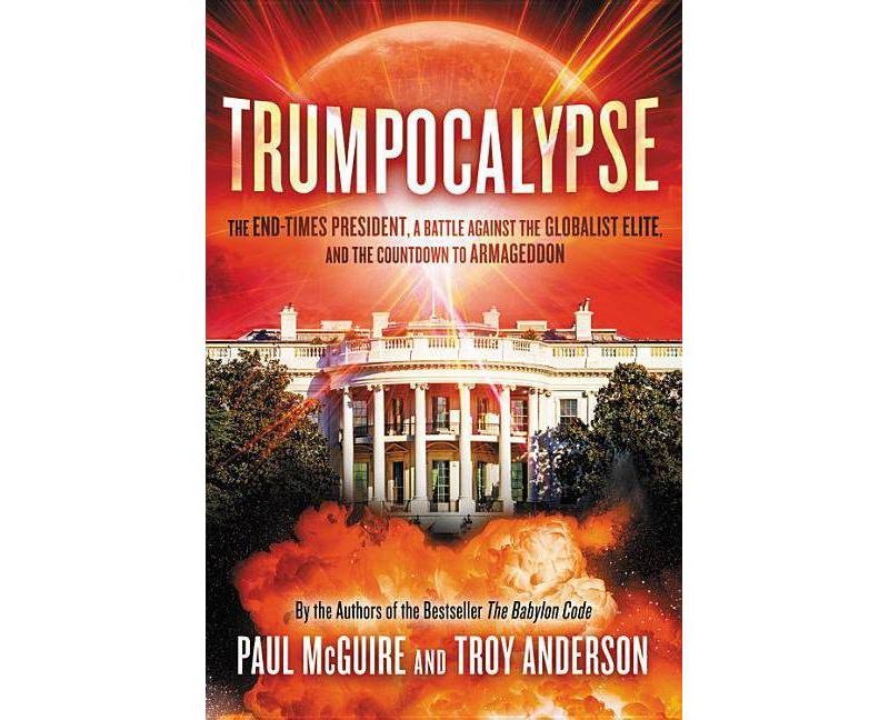 Trumpocalypse - by  Paul McGuire & Troy Anderson (Hardcover)