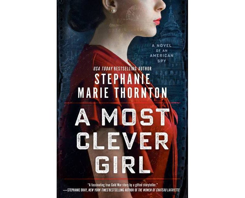 A Most Clever Girl - by  Stephanie Marie Thornton (Paperback)