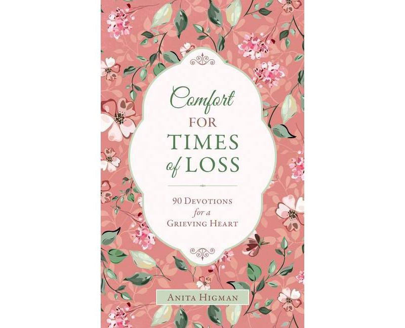 Comfort for Times of Loss - by  Anita Higman (Paperback)