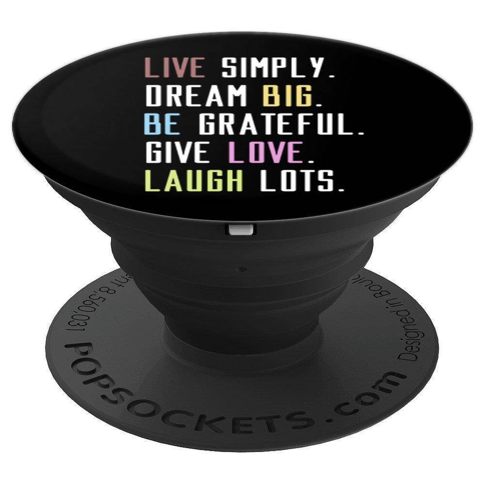 Live Simply Dream Big Be Grateful Give Love Laugh Lots