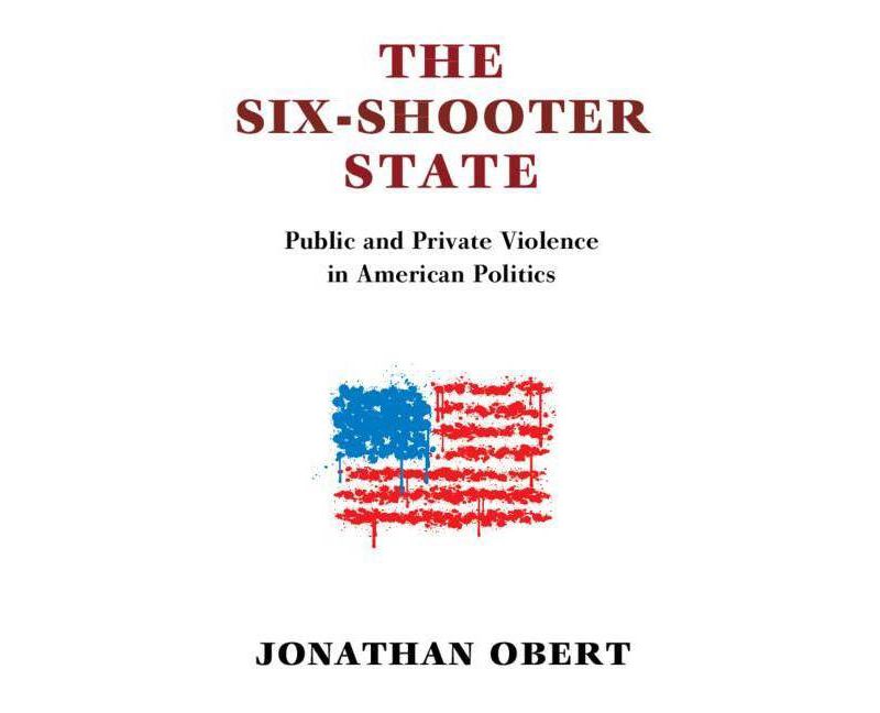 The Six-Shooter State - by  Jonathan Obert (Paperback)