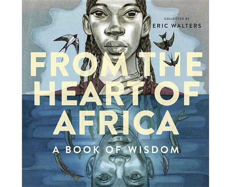 From the Heart of Africa - (Hardcover)