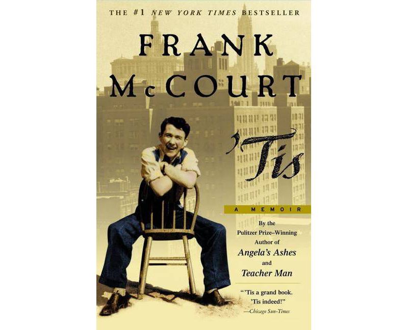 Tis - (Frank McCourt Memoirs) by  Frank McCourt (Paperback)