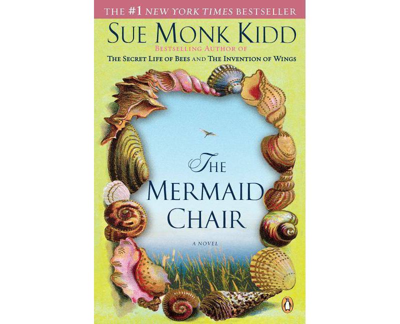 The Mermaid Chair (Reprint) (Paperback) by Sue Monk Kidd
