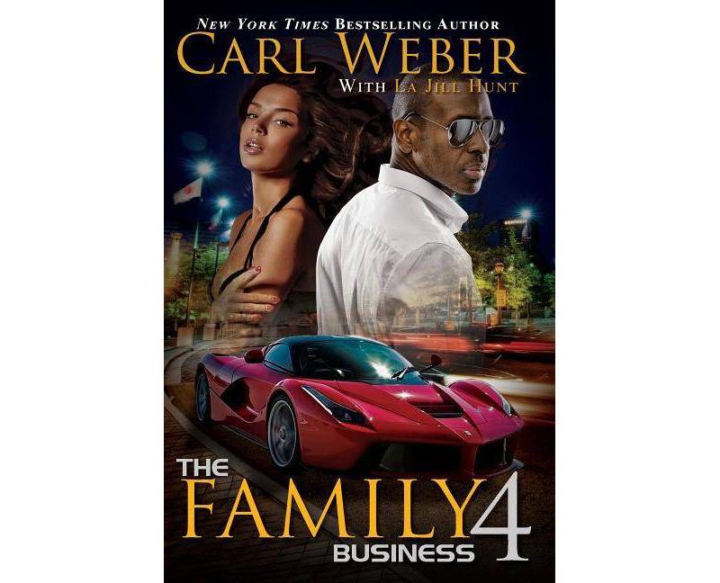 Family Business 4 -  Reprint (Family Business) by Carl Weber & La Jill Hunt (Paperback)