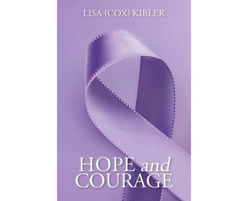 Hope and Courage - (Paperback)