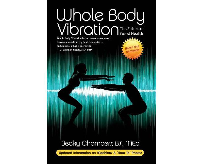 Whole Body Vibration - by  Becky Chambers (Paperback)