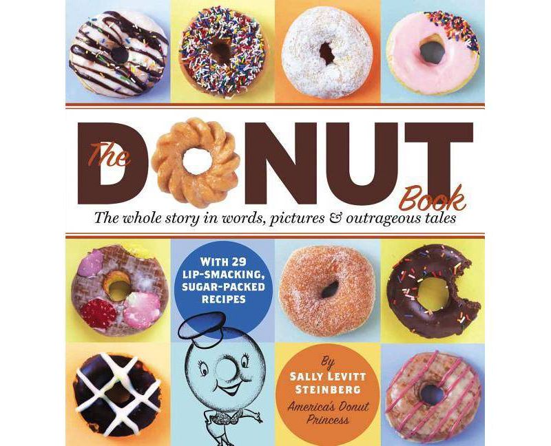 Donut Book Cooking + Food + Wine Cooking + Food + Wine - by Sally Levitt Steinberg (Paperback)