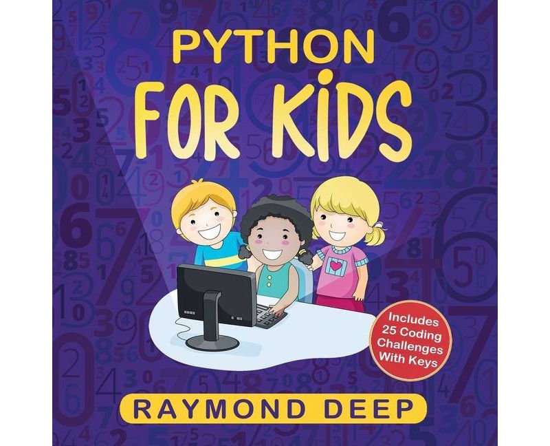 Python for Kids - by  Raymond Deep (Paperback)