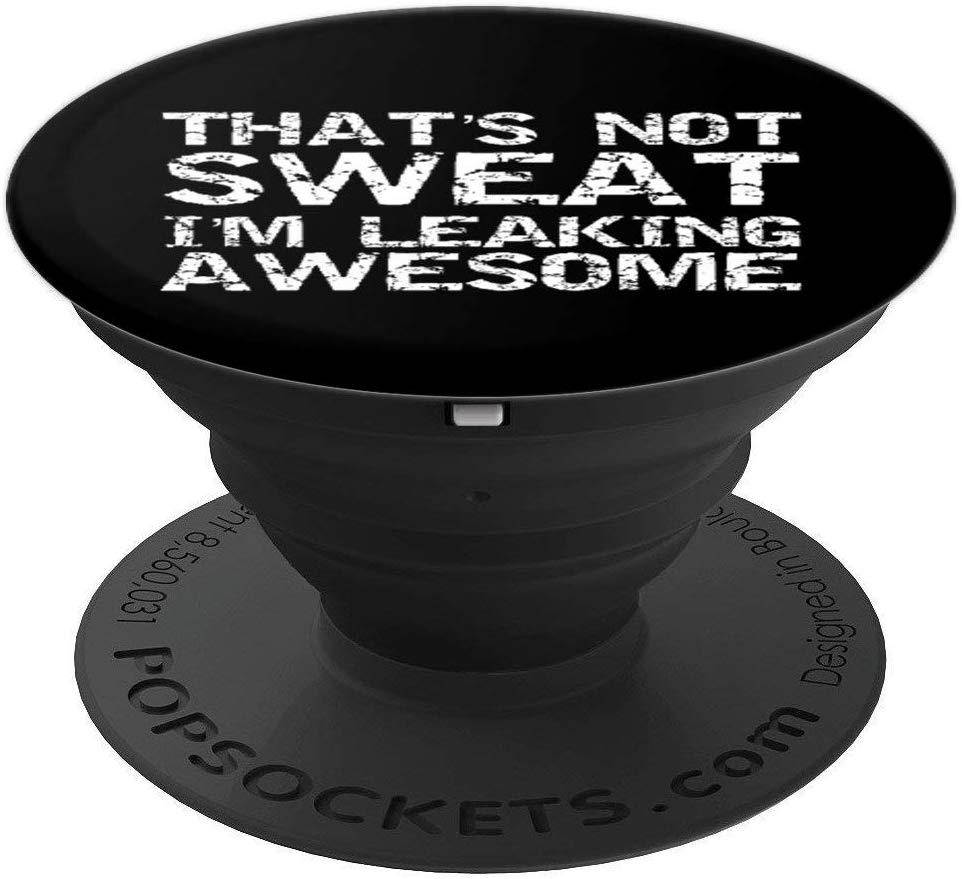 Funny Sports Player That's Not Sweat I'm Leaking Awesome PopSockets Grip and Stand for Phones and Tablets