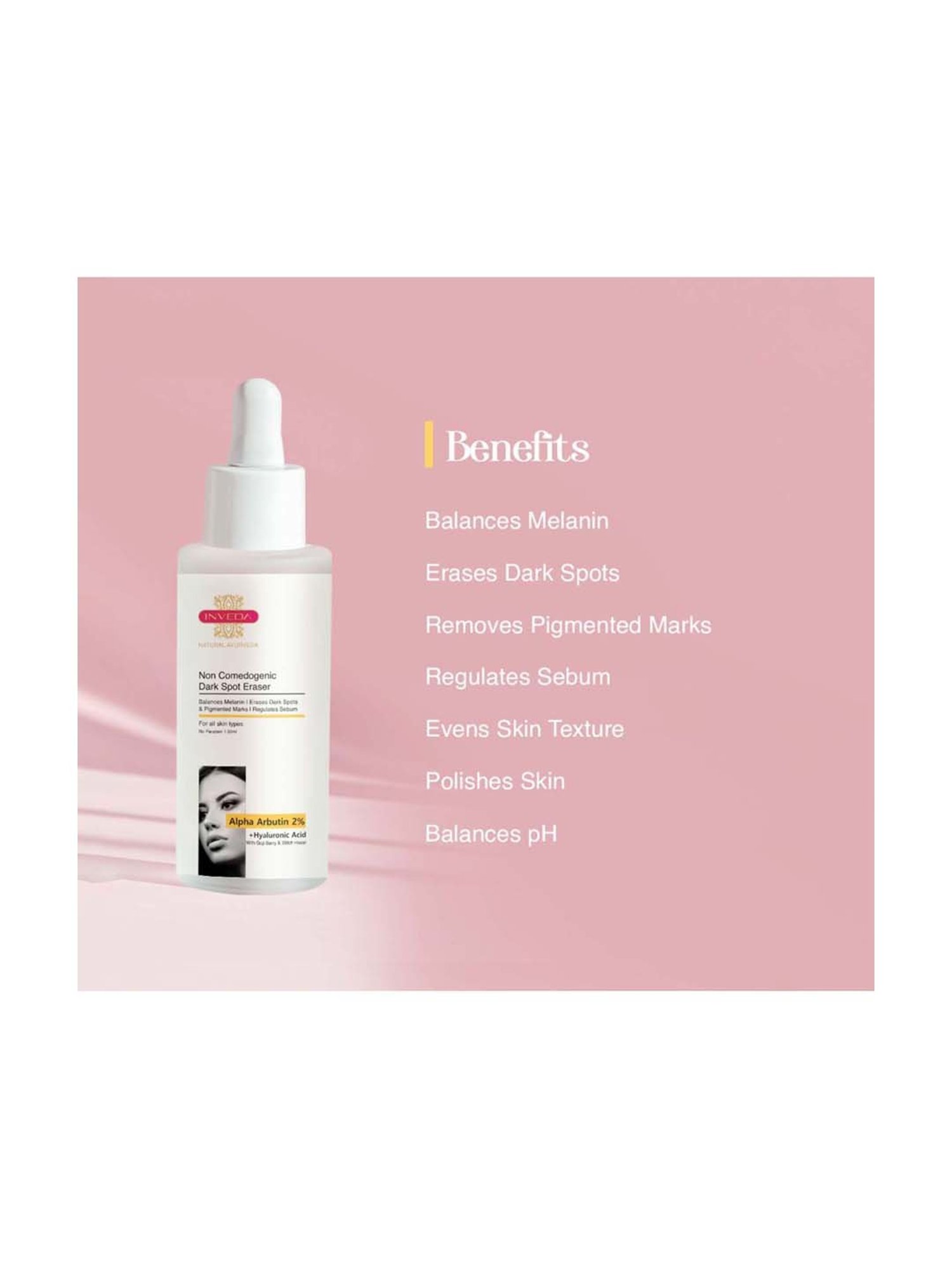 INVEDA Alpha Arbutin 2% + Hyaluronic Acid Non Comedogenic Dark Spot Eraser - 30 ml