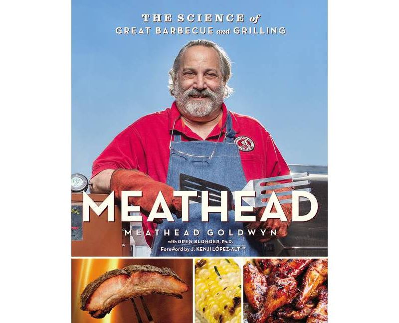 Meathead - by Meathead Goldwyn (Hardcover)