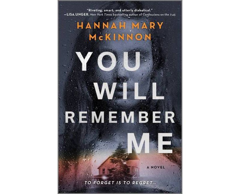 You Will Remember Me - by Hannah Mary McKinnon (Paperback)