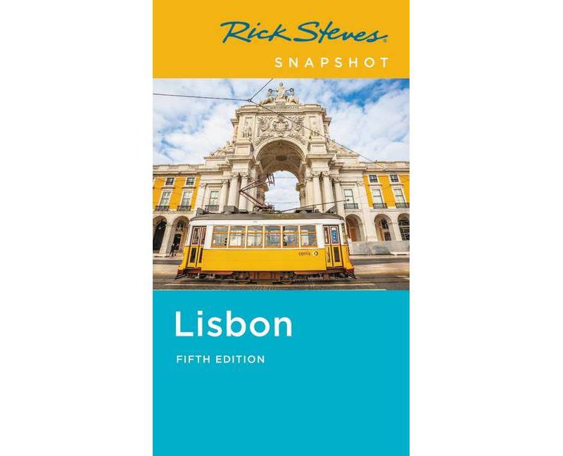 Rick Steves Snapshot Lisbon - 5th Edition (Paperback)