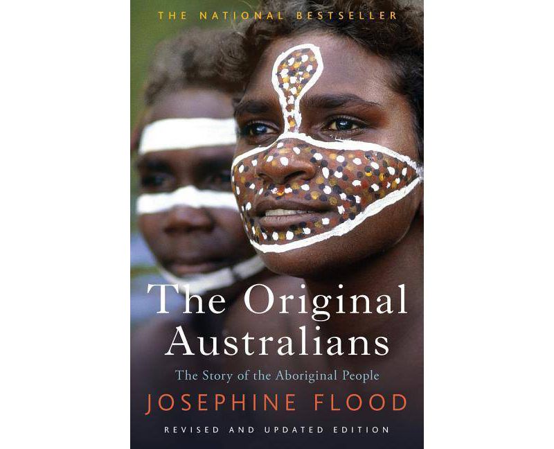 The Original Australians - 2nd Edition by  Josephine Flood (Paperback)