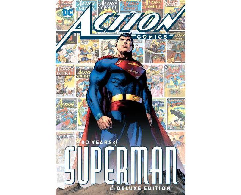 Action Comics: 80 Years of Superman Deluxe Edition - (Hardcover)