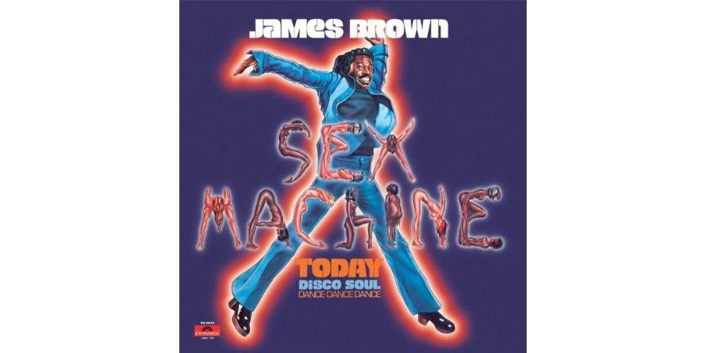 James Brown - Sex Machine Today