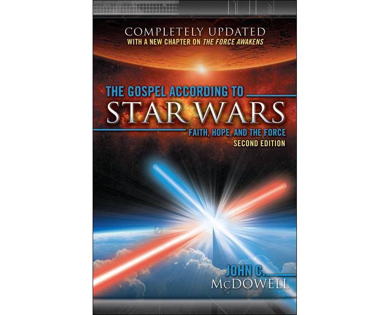 The Gospel According to Star Wars, 2nd Ed. - by  John C McDowell (Paperback)