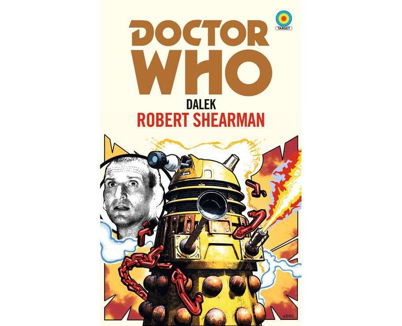 Doctor Who: Dalek by  Robert Shearman (Paperback)