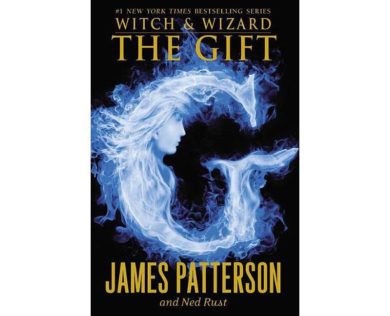 Gift ( Witch and Wizard) (Reprint) (Paperback) by James Patterson