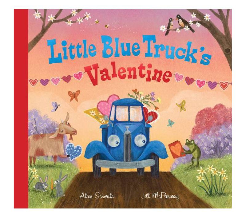 Little Blue Truck's Valentine - by Alice Schertle (Hardcover)