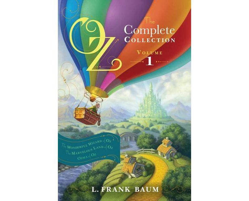 Oz, the Complete Collection, Volume 1 - by  L Frank Baum (Hardcover)
