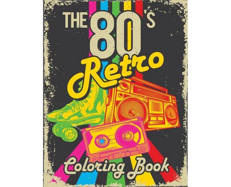 The 80s Retro Coloring Book - by  Jeanpaulmozart (Paperback)