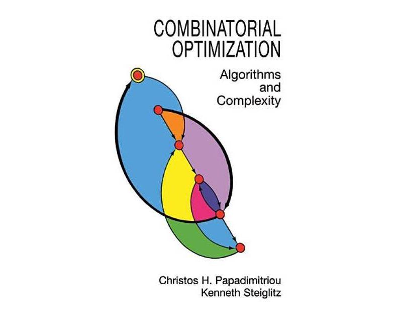 Combinatorial Optimization - (Dover Books on Computer Science) by  Christos H Papadimitriou & Kenneth Steiglitz (Paperback)
