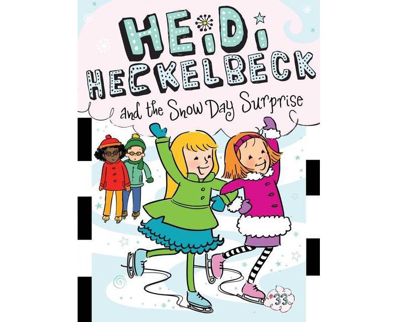 Heidi Heckelbeck and the Snow Day Surprise, 33 - by  Wanda Coven (Paperback)