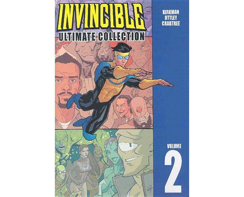 Invincible: The Ultimate Collection Volume 2 - (Invincible Ultimate Collection) by  Robert Kirkman (Hardcover)