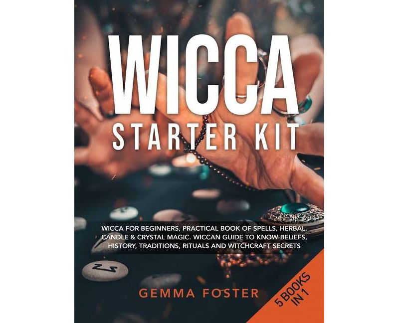 Wicca Starter Kit - by  Gemma Foster (Paperback)