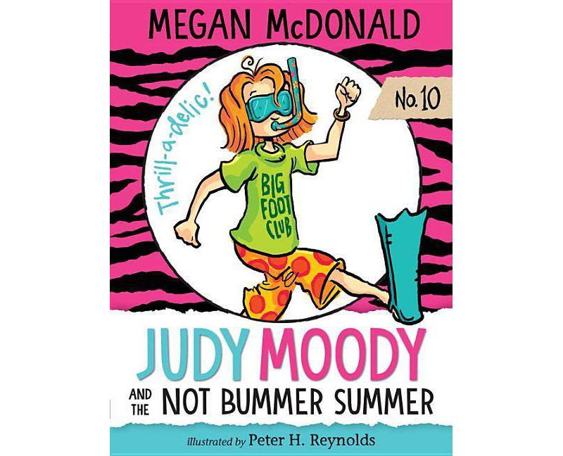Judy Moody and the Not Bummer Summer (Judy Moody Series #10) by Megan McDonald (Paperback)