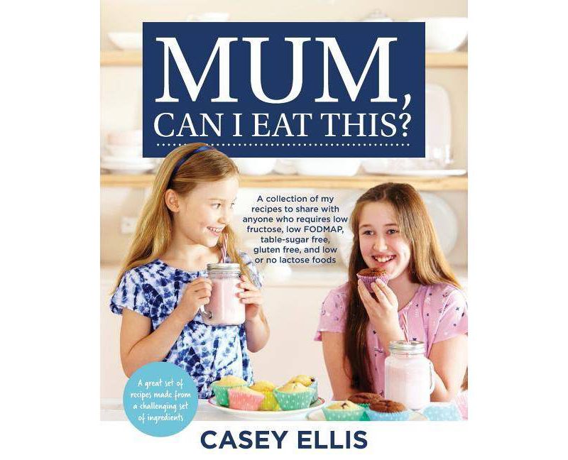 Mum, Can I Eat This? - by  Casey Ellis (Paperback)