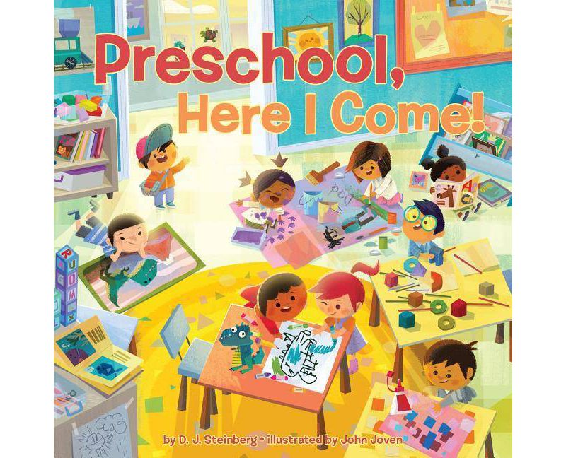 Preschool, Here I Come! - by  D J Steinberg (Hardcover)