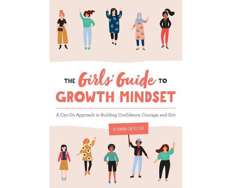 The Girls' Guide to Growth Mindset - by Kendra Coates (Paperback)