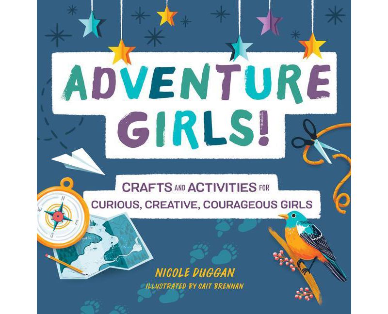 Adventure Girls! - by Nicole Duggan (Paperback)