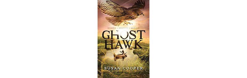 Ghost Hawk (Hardcover) by Susan Cooper