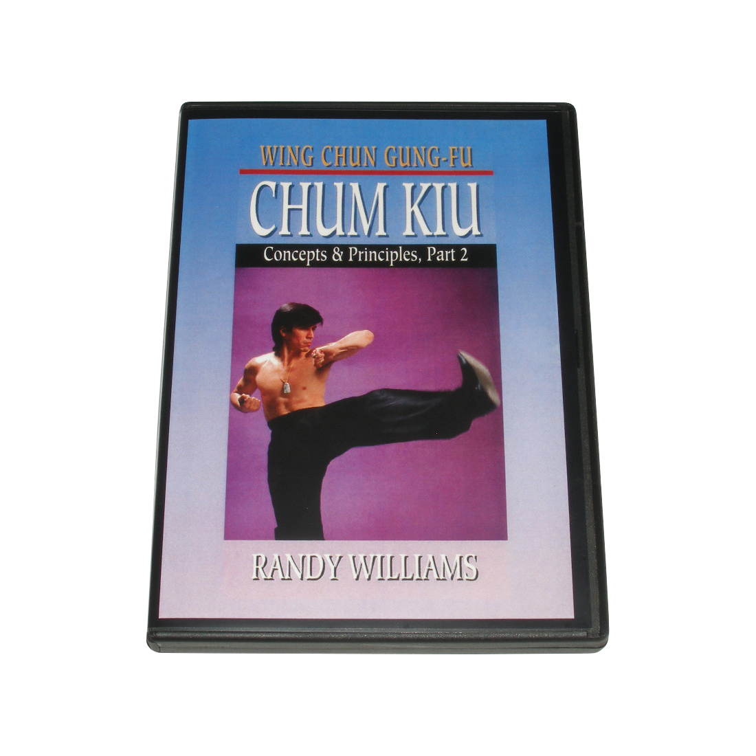 Wing Chun Gung Fu Chum Kiu Concepts #2 DVD Randy Williams WCW22-D