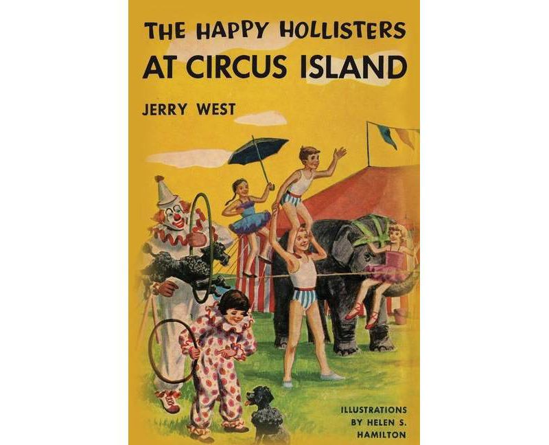 The Happy Hollisters at Circus Island - by  Jerry West (Paperback)