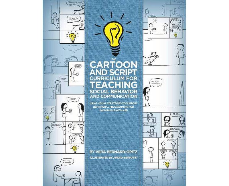 The Cartoon and Script Curriculum for Teaching Social Behavior and Communication - by  Vera Bernard-Opitz (Paperback)