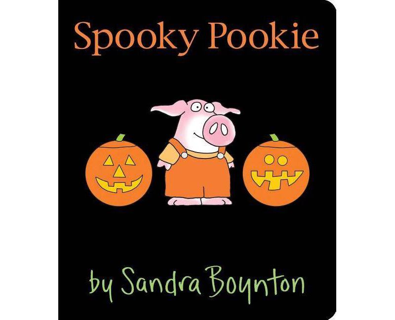 Spooky Pookie - by Sandra Boynton (Hardcover)