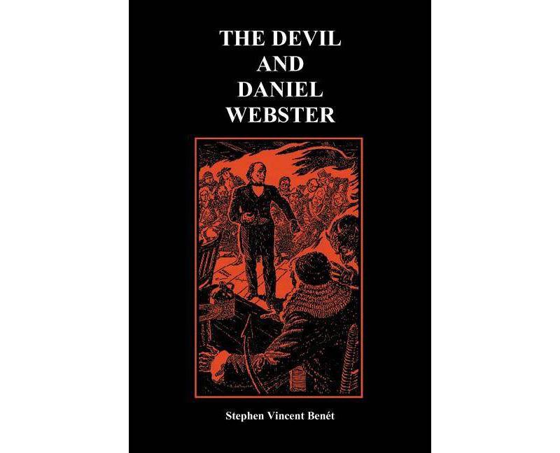 The Devil and Daniel Webster (Creative Short Stories) (Paperback) - by  Stephen Vincent Benet