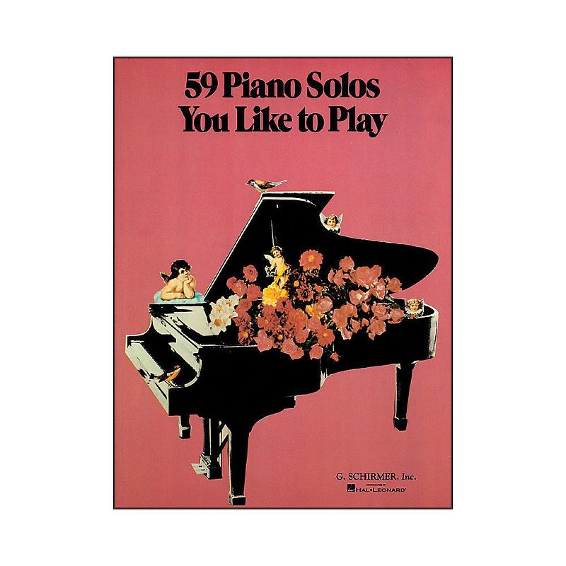G. Schirmer 59 Piano Solos You Like To Play